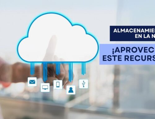 ¿Qué es el almacenamiento en la nube? ¡Aprovecha este recurso!